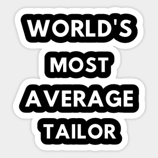 Best Gift for Tailor/Crochet Lover Sticker